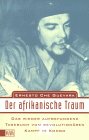 Der afrikanische Traum